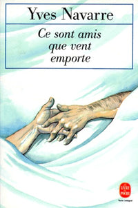 Ce sont amis que vent emporte