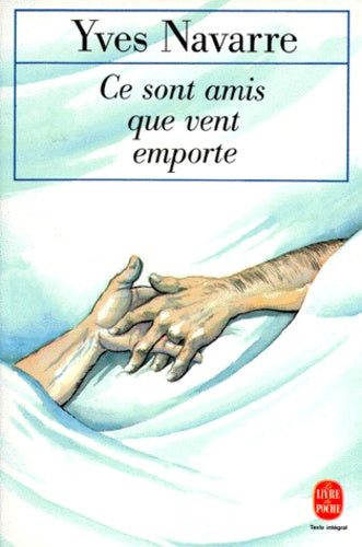 Ce sont amis que vent emporte