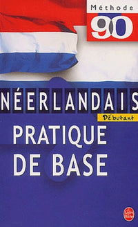 Néerlandais débutant : Pratique de base
