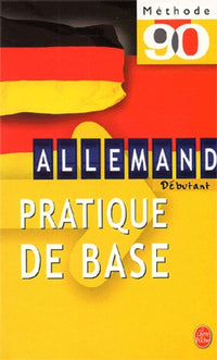 Méthode 90 allemand : Pratique de base