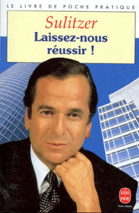 Laissez-nous réussir