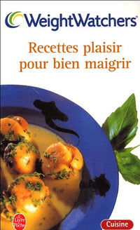 Recettes plaisir pour bien maigrir