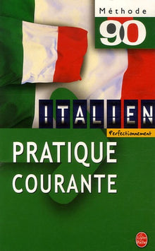 La pratique courante de l'italien