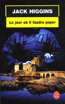 Le jour où il faudra payer