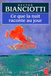 Ce que la nuit raconte au jour