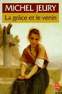 La Grâce et le venin