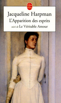 L'apparition des esprits: Suivi de Le véritable Amour