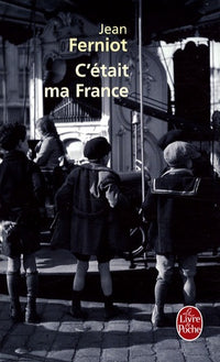 C'était ma France