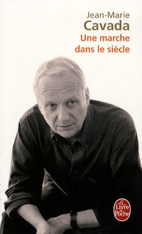 Une marche dans le siècle
