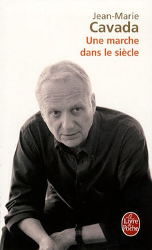 Une marche dans le siècle