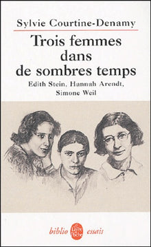Trois femmes dans de sombres temps