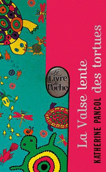 La Valse lente des tortues