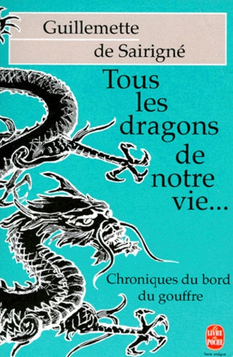 Tous les dragons de notre vie…
