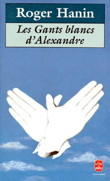 Les gants blancs d'Alexandre