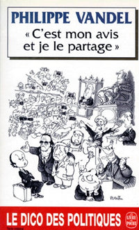 C'est mon avis et je le partage