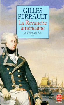 La Revanche américaine (Le Secret du roi, Tome 3)
