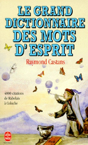 Le grand dictionnaire des mots d'esprit
