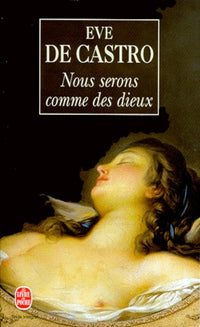 Nous serons comme des dieux