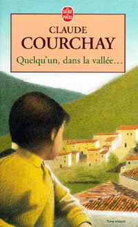 Quelqu'un, dans la vallée
