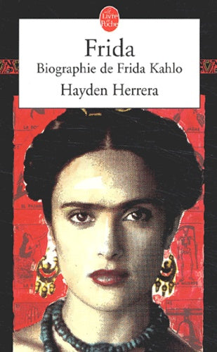 Frida : biographie de Frida Kahlo