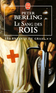 Les enfants du Graal, Tome 2 : Le sang des rois