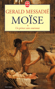 Moïse, Tome 1 : Un prince sans couronne