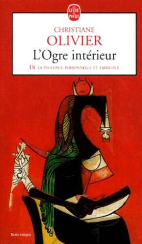 L'Ogre Interieur. De La Violence Personnelle Et Familiale