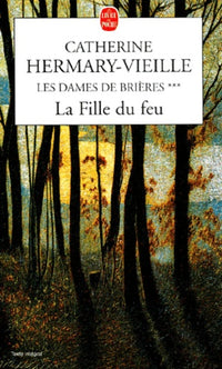Les Dames de Brières, tome 3 : La Fille du feu