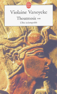 Thoutmosis Tome 2 : L'Ibis Indomptable