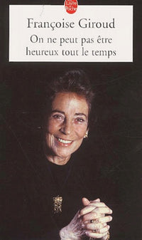 On Ne Peut Pas Etre Heureux Tout Le Temps