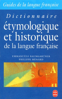 Dictionnaire étymologique et historique de la langue française