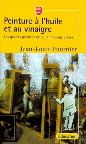 Peinture à l'huile et au vinaigre