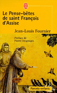 Le pense-bêtes de saint François d'Assise