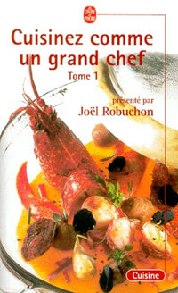 Cuisinez comme un grand chef