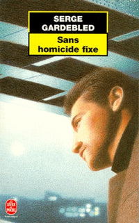 Sans homicide fixe