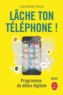 Lâche ton téléphone !