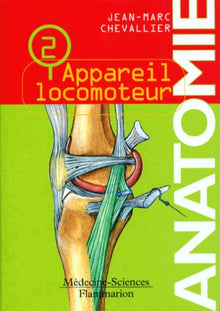 Anatomie, tome 2 : L'appareil locomoteur