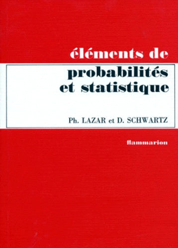 Éléments de probabilités et statistique à l'usage des étudiants en biologie humaine et générale
