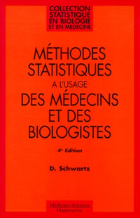 Méthodes statistiques à l'usage des médecins et des biologistes
