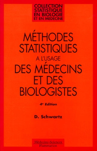 Méthodes statistiques à l'usage des médecins et des biologistes
