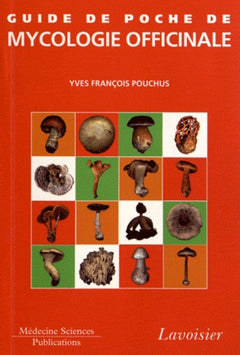 Guide de poche de mycologie officinale