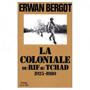 COLONIALE DU RIF AU TCHAD