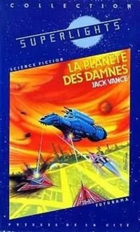 La Planète maudite (Titre de couverture : " La Planète des damnés ")