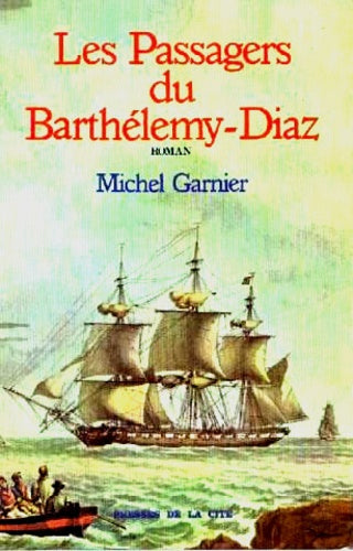 Les passagers du Barthelemy Diaz