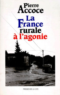 La France rurale à l'agonie