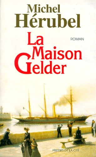 La maison Gelder