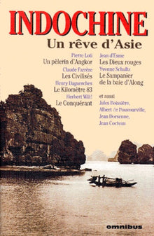 Indochine : Un rêve d'Asie