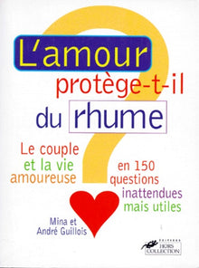 L'amour protège-t-il du rhume ?