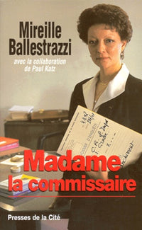 Madame la commissaire