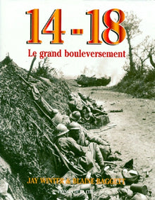 14-18 Le Grand Bouleversement